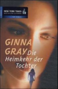 Die Heimkehr der Tochter - Ginna Gray