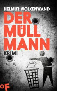 Der Müllmann - Helmut Wolkenwand