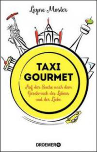 Taxi Gourmet - Layne Mosler