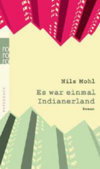 Es war einmal Indianerland - Nils Mohl