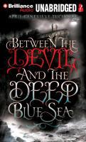 Between the Devil and the Deep Blue Sea - April Genevieve Tucholke