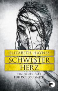 Schwesterherz - Elizabeth Haynes