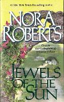 Jewels of the Sun - Nora Roberts