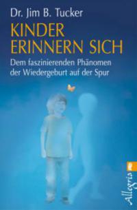 Kinder erinnern sich - Jim B. Tucker