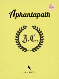 Aphantapath - Lyl Boyd