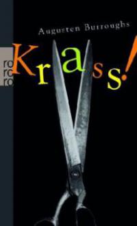 Krass! - Augusten Burroughs