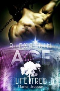 Ace (Life Tree - Master Trooper) Band 3 - Alexa Kim