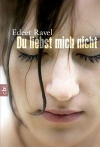 Du liebst mich nicht - Edeet Ravel
