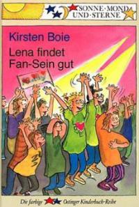 Lena findet Fan-Sein gut - Kirsten Boie