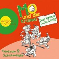 Mo und die Krümel - Der erste Schultag - Rüdiger Bertram, Heribert Schulmeyer