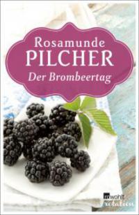 Der Brombeertag - Rosamunde Pilcher