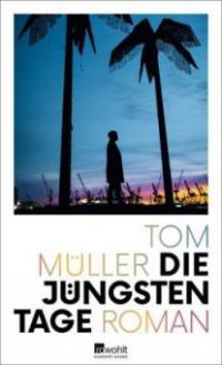 Die jüngsten Tage - Tom Müller