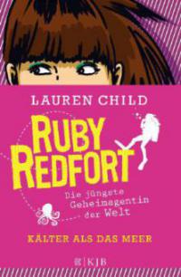 Ruby Redfort - Kälter als das Meer - Lauren Child