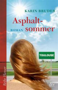 Asphaltsommer - Karin Bruder