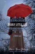 Deadly Little Lies - Laurie Faria Stolarz