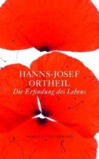 Die Erfindung des Lebens - Hanns-Josef Ortheil