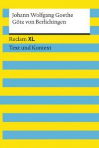 Götz von Berlichingen mit der eisernen Hand - Johann Wolfgang von Goethe