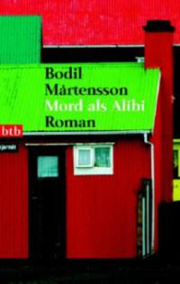 Mord als Alibi - Bodil Martensson