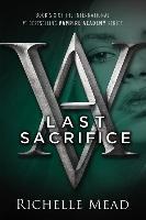Vampire Academy 06. Last Sacrifice - Richelle Mead