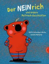 Der Neinrich und andere Mutmach-Geschichten - Edith Schreiber-Wicke