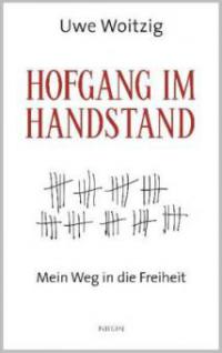 Hofgang im Handstand - Uwe Woitzig