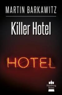Killer Hotel - Martin Barkawitz