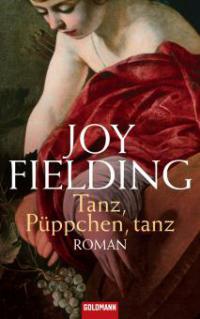 Tanz, Püppchen, tanz - Joy Fielding