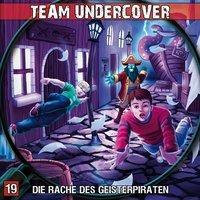 Team Undercover - Die Rache des Geisterpiraten, 1 Audio-CD - Markus Topf