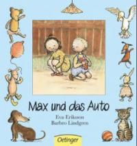 Max und das Auto - Eva Eriksson, Barbro Lindgren