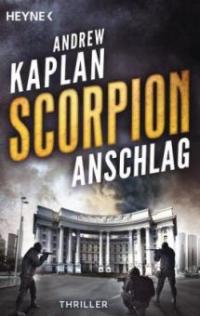 Scorpion: Anschlag - Andrew Kaplan
