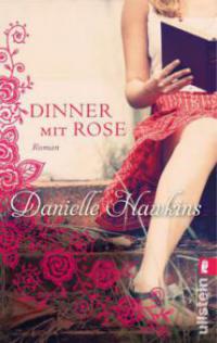 Dinner mit Rose - Danielle Hawkins