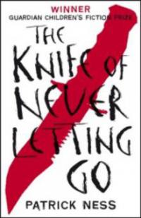 Knife Of Never Letting Go - Patrick Ness