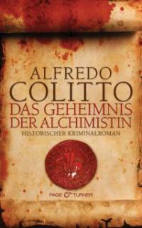 Das Geheimnis der Alchimistin - Alfredo Colitto