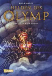 Helden des Olymp 03: Das Zeichen der Athene - Rick Riordan