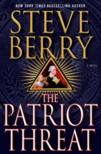 The Patriot Threat - Steve Berry