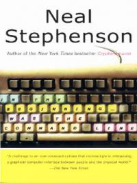 In the Beginning...Was the Command Line - Neal Stephenson