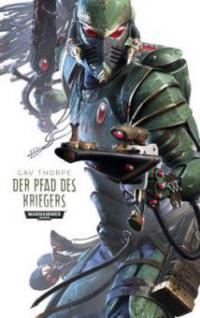 Warhammer 40.000 - Der Pfad des Kriegers - Gav Thorpe