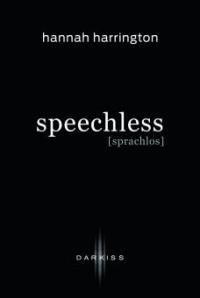 Speechless - Sprachlos - Hannah Harrington