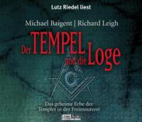 Der Tempel und die Loge - Michael Baigent, Richard Leigh