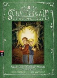 Schattenwald-Geheimnisse - Wald der tausend Augen - Linda Chapman, Lee Weatherly