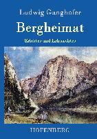 Bergheimat - Ludwig Ganghofer