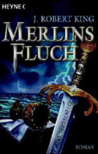 Merlins Fluch - J. R. King