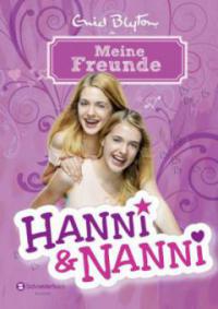 Hanni und Nanni - Meine Freunde - Enid Blyton
