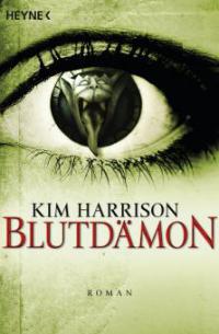 Blutdämon - Kim Harrison