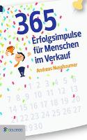 365 Erfolgsimpulse für Menschen im Verkauf - Andreas Nussbaumer