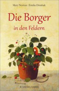 Die Borger in den Feldern - Mary Norton