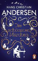 Die schönsten Märchen - Hans Christian Andersen