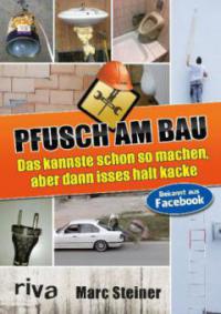 Pfusch am Bau - Marc Steiner