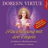 Rückführung mit den Engeln - Doreen Virtue