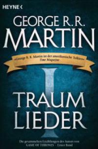 Traumlieder. Bd.1 - George R. R. Martin